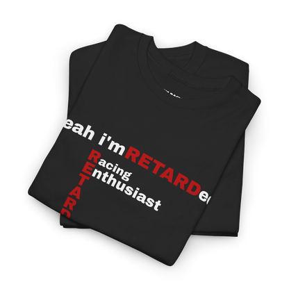 Professional Ret@$d Racing Shirt -Tism Racing